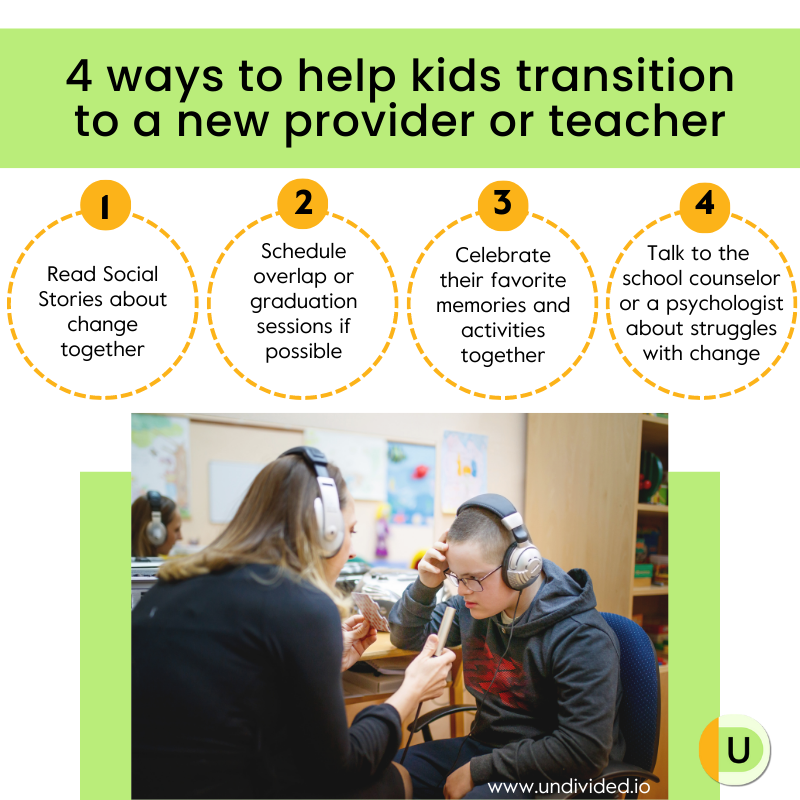 How to help kids cope with changes in teachers or providers